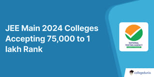 JEE Main Colleges Accepting 75,000 to 1 lakh Rank in 2026